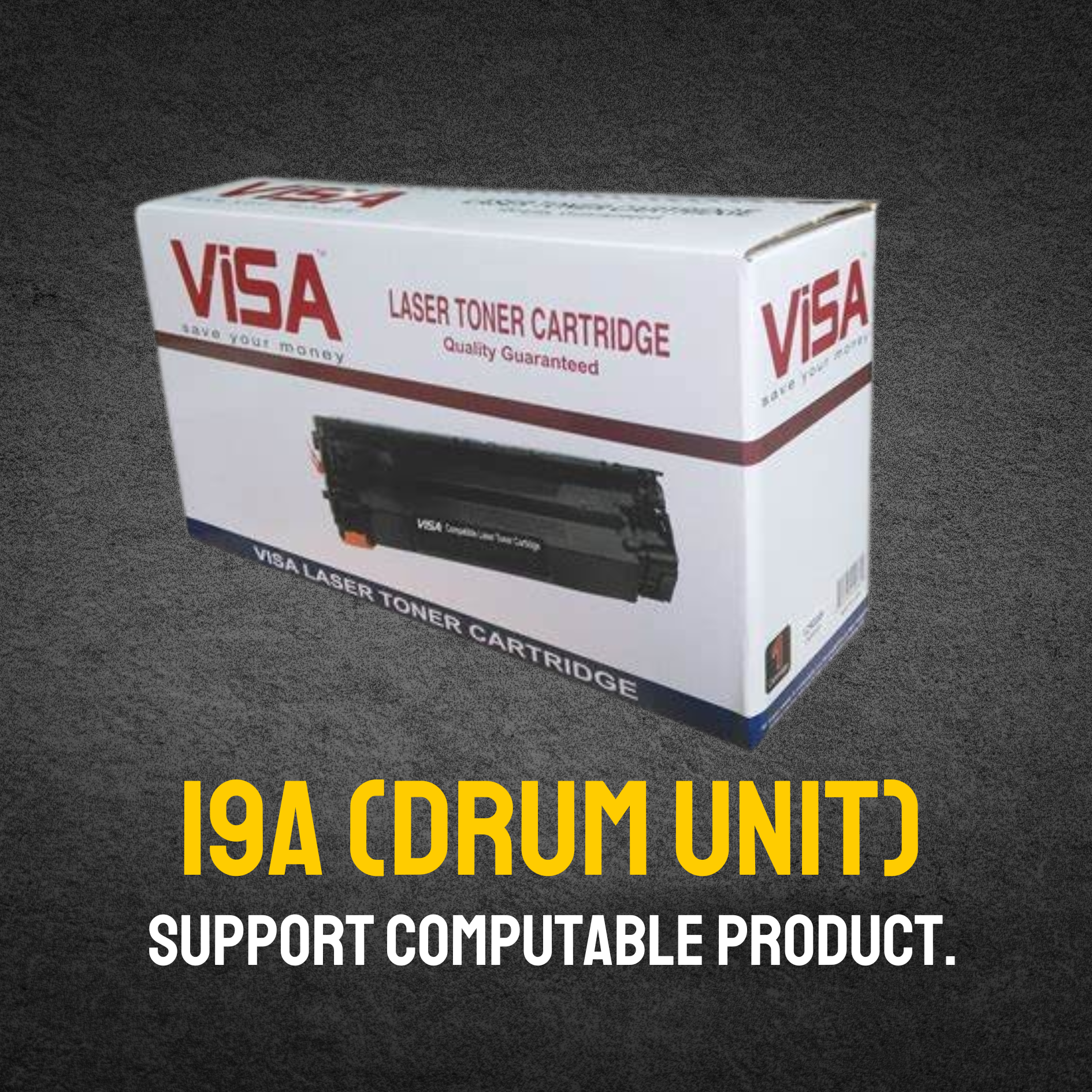 19A (Imaging Drum Unit) Chinese # VISA BRAND