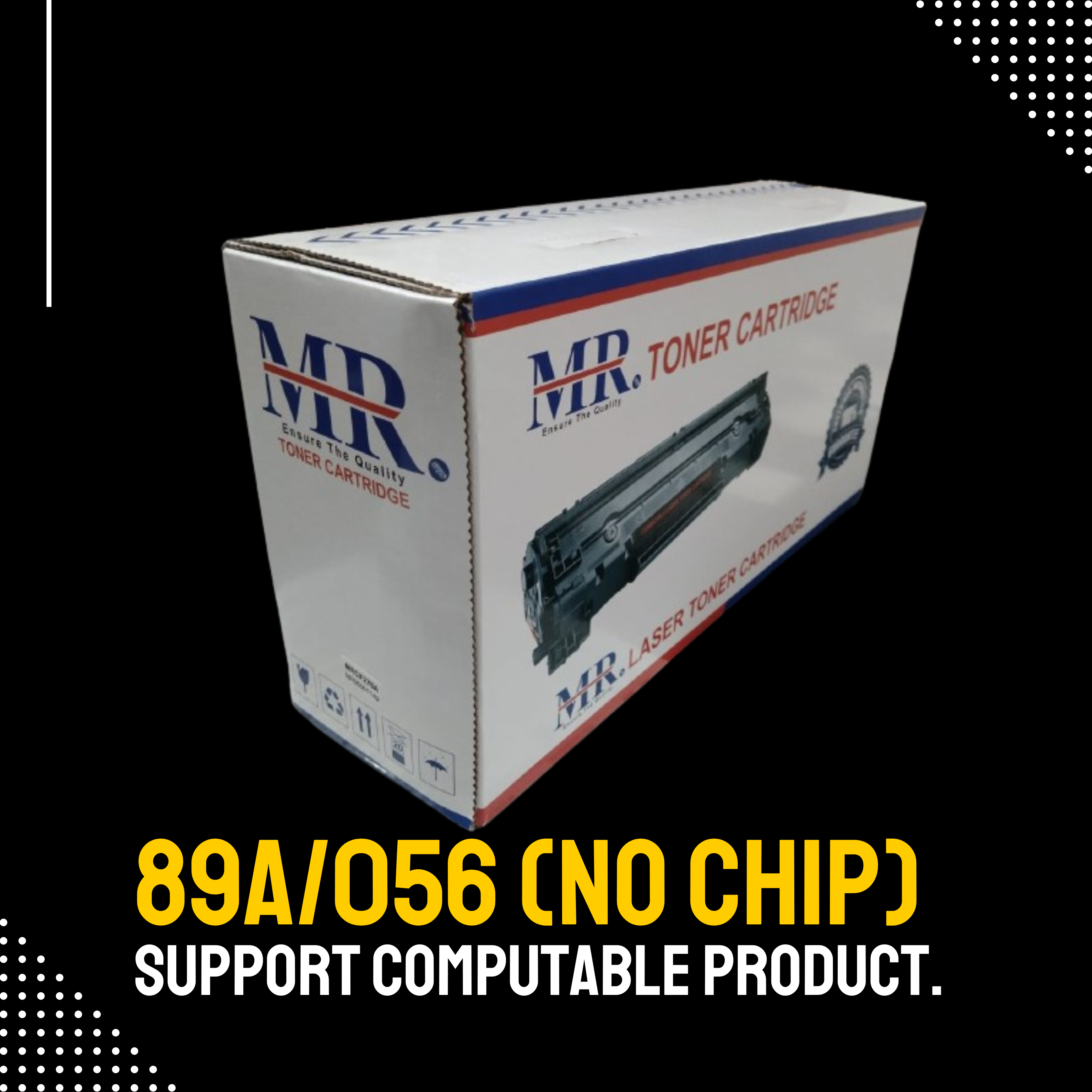89A/056 (NO CHIP) Chinese Toner Cartridge # MR BRAND