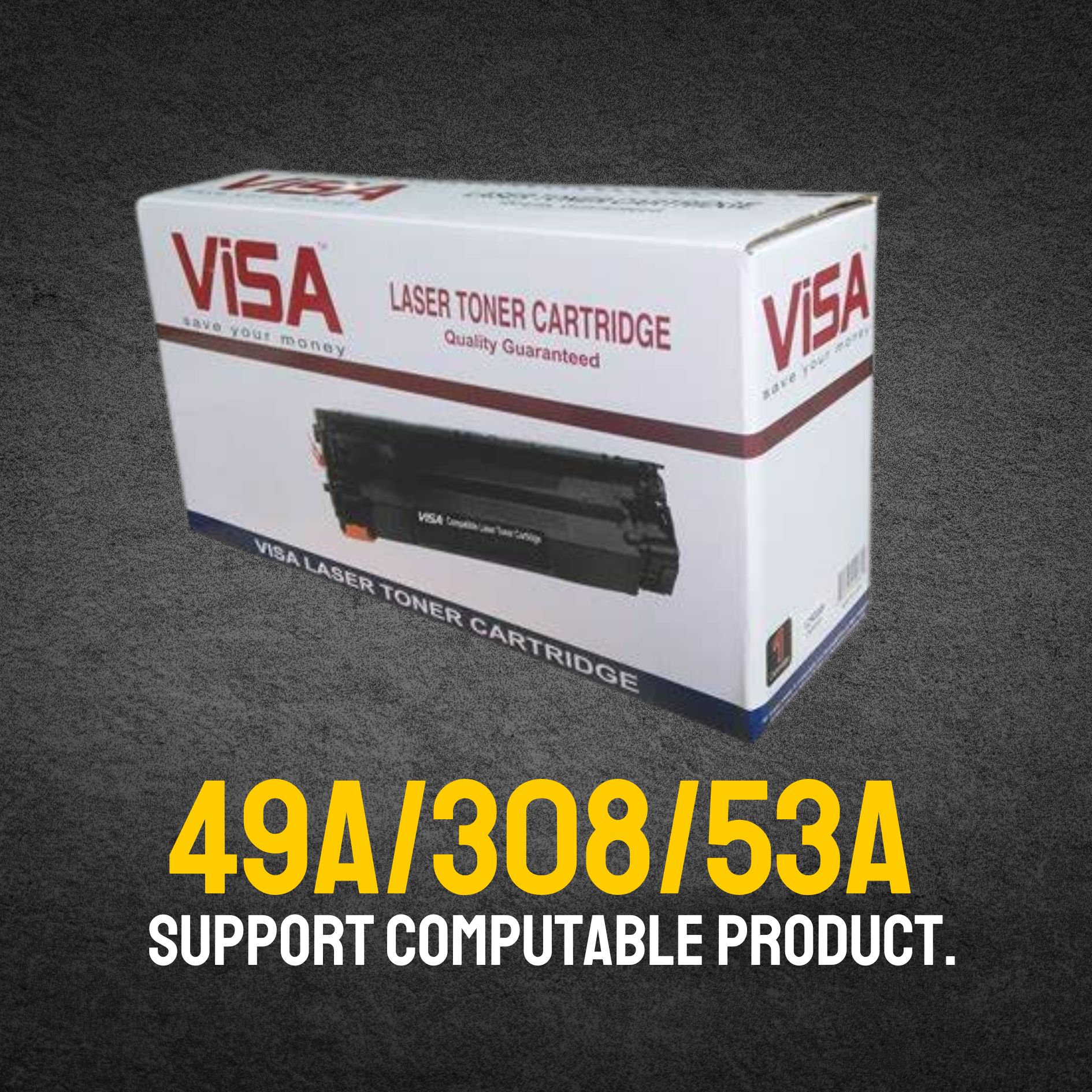 49A/308/53A Chinese Toner Cartridge # VISA BRAND_img_0