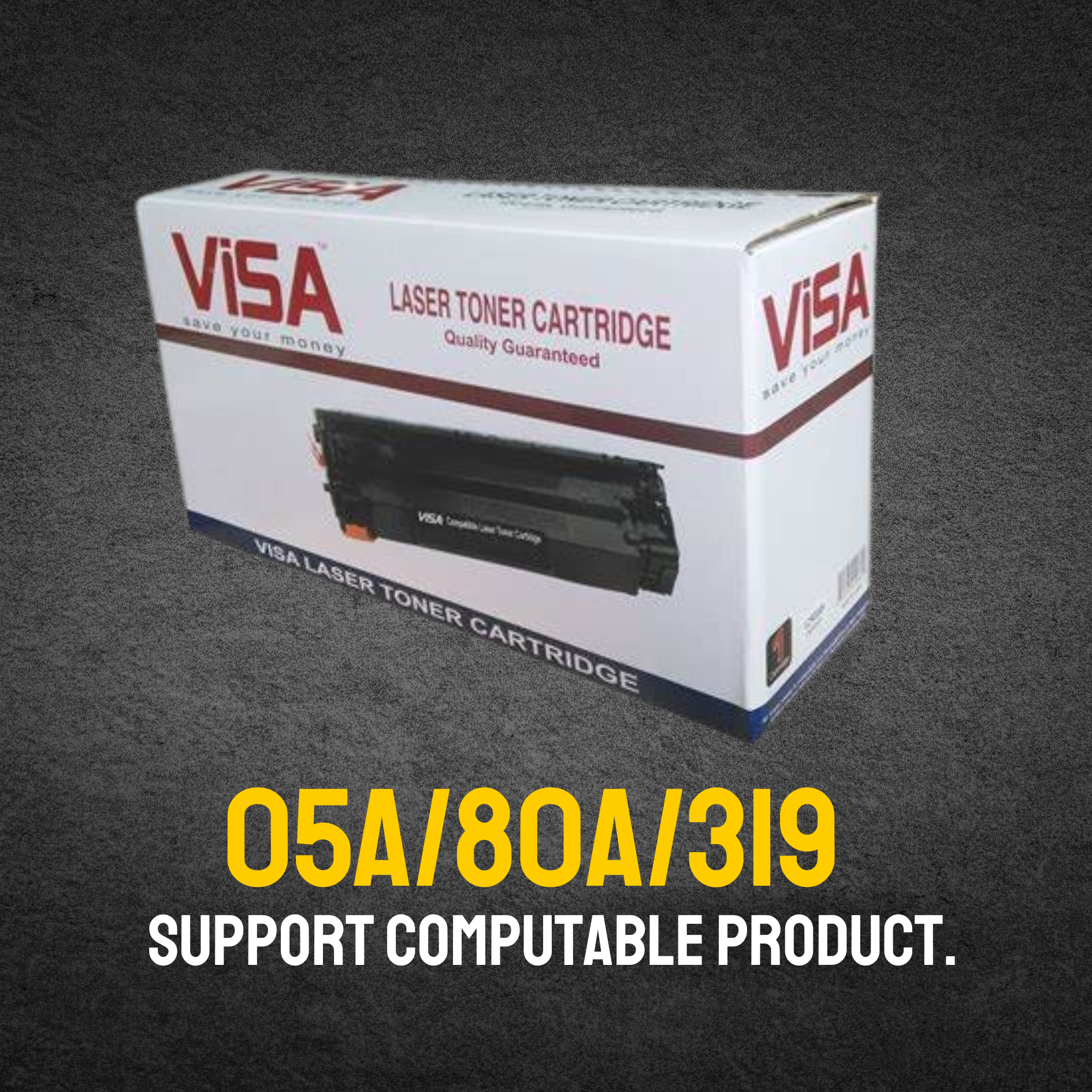 05A/80A/319  Chinese Toner Cartridge # VISA BRAND