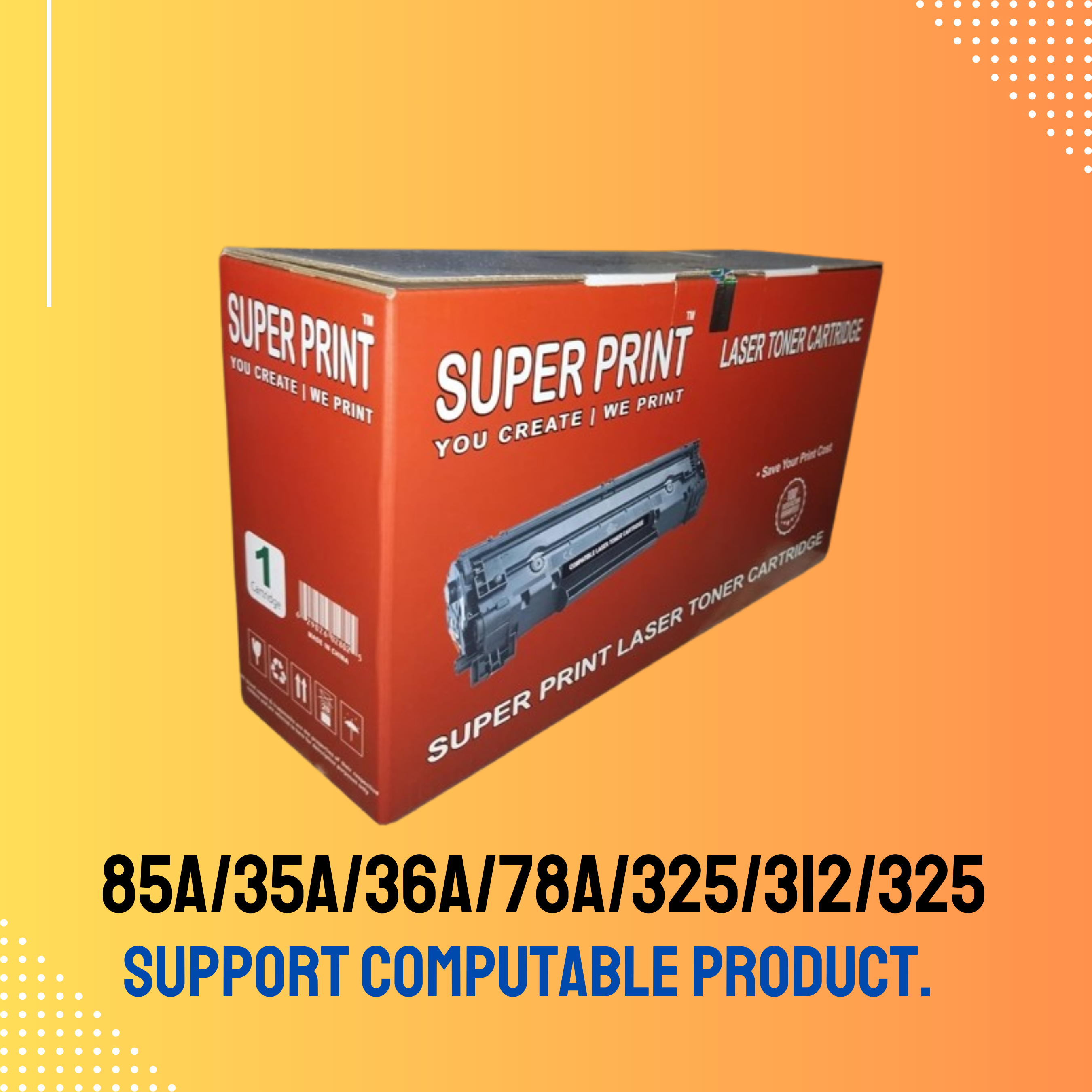 SUPER PRINT BRAND 85A/35A/36A/78A/325/312/325 Compatible Toner for HP & Canon (1102, 6030, 6230, MF3010)