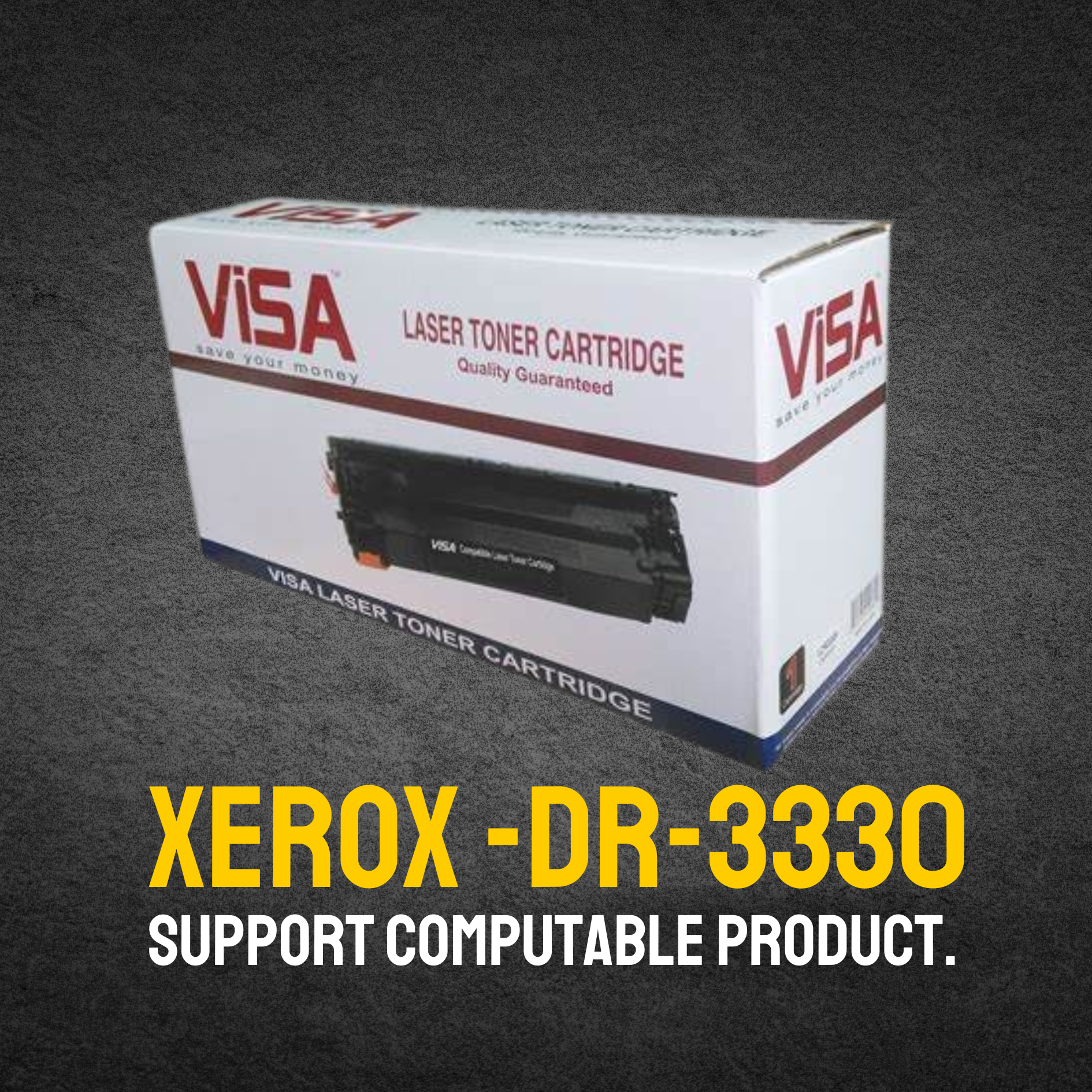 XEROX -DR-3330 Chinese Toner Cartridge # VISA BRAND
