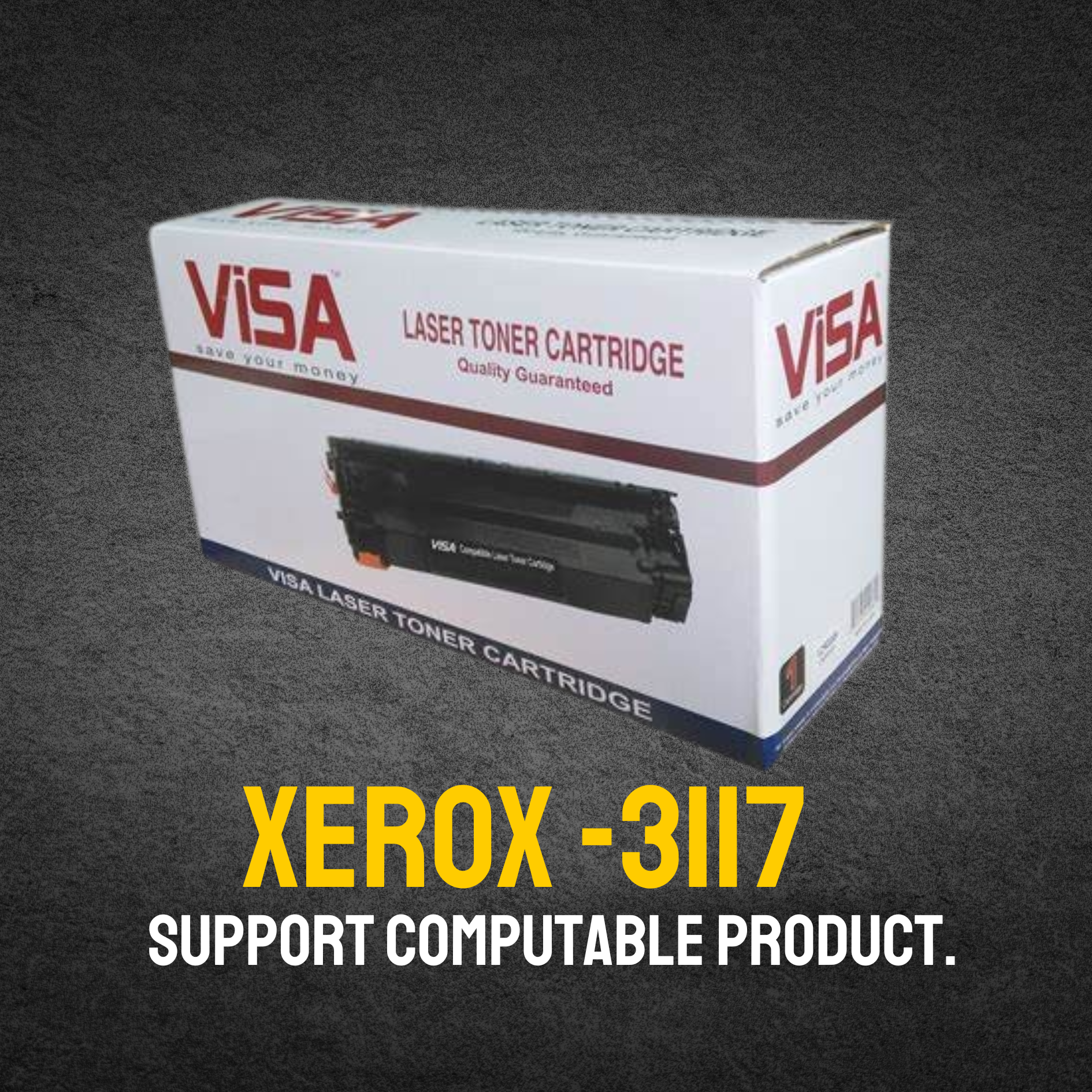 XEROX -3117 Chinese Toner Cartridge # VISA BRAND