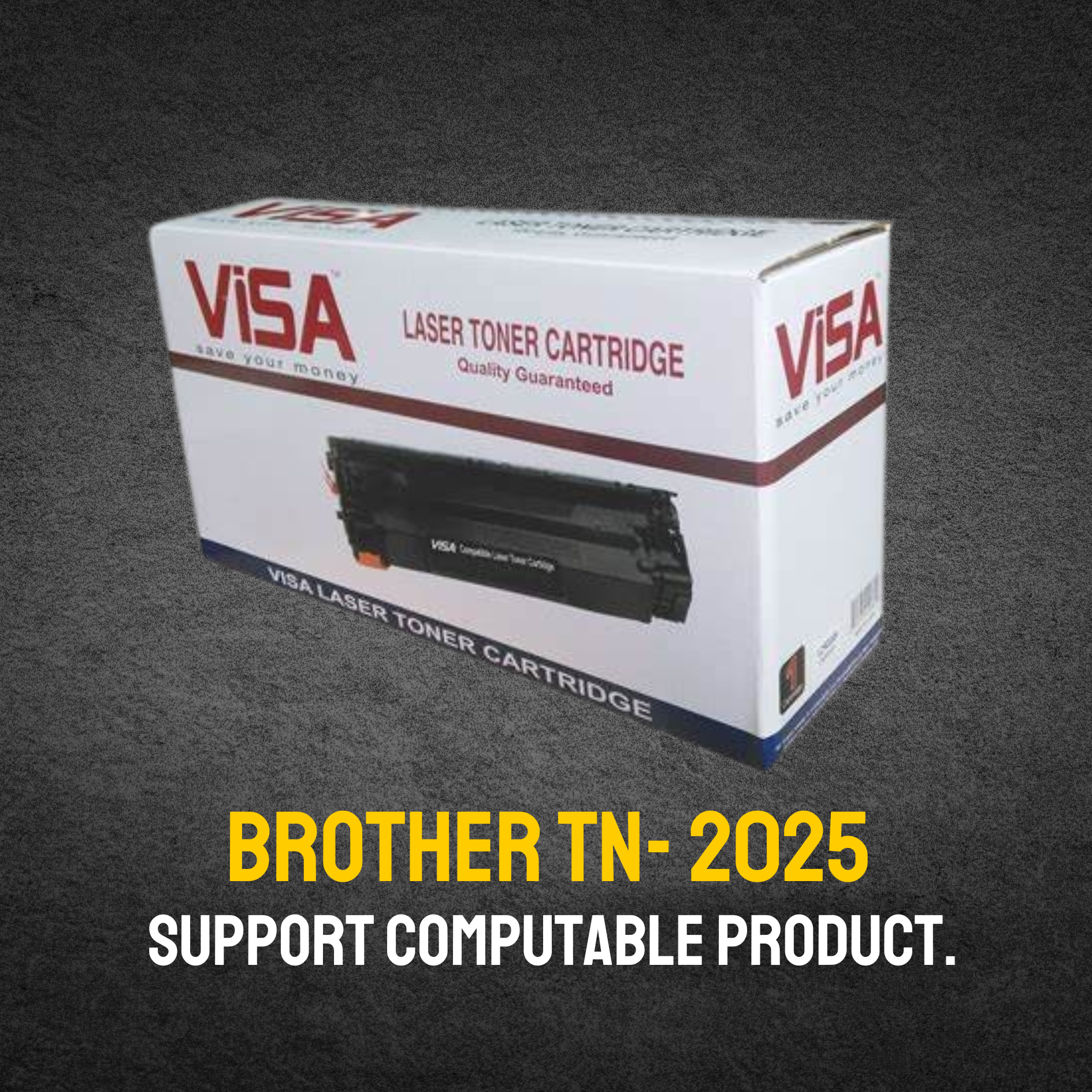 Brother TN-2025 Chinese Toner Cartridge # VISA BRAND