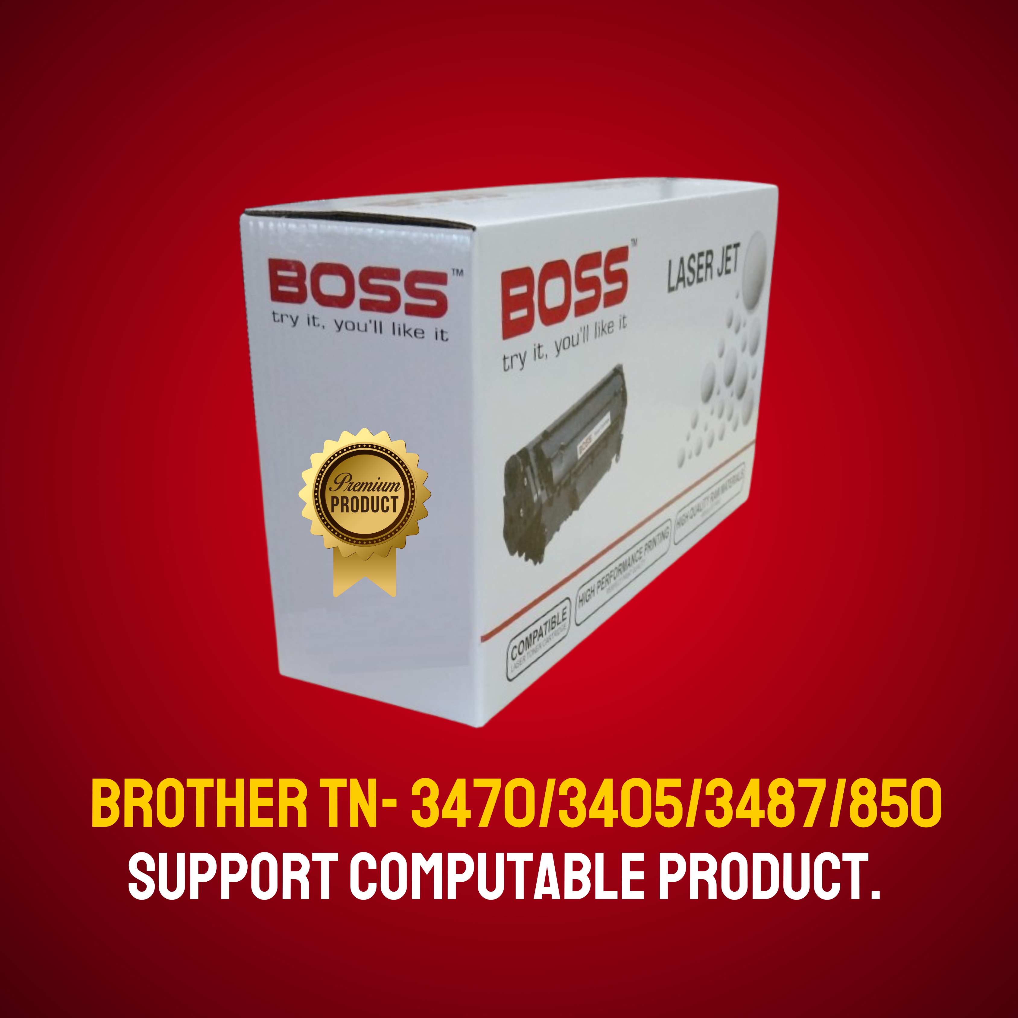 Brother TN- 3470/3405/3487/850 Chinese Toner Cartridge # BOSS BRAND