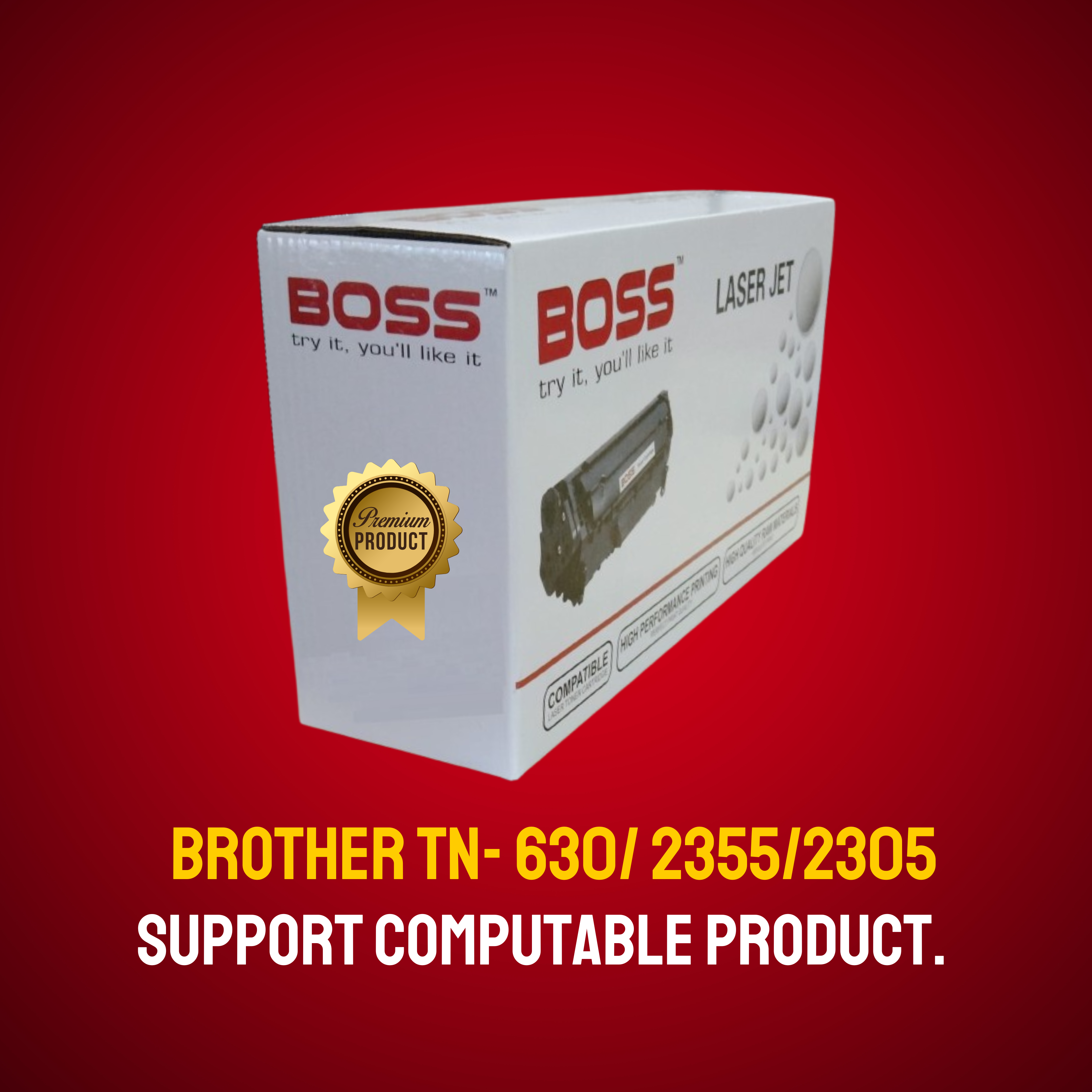 Brother TN- 630/ 2355/2305 Chinese Toner Cartridge # BOSS BRAND