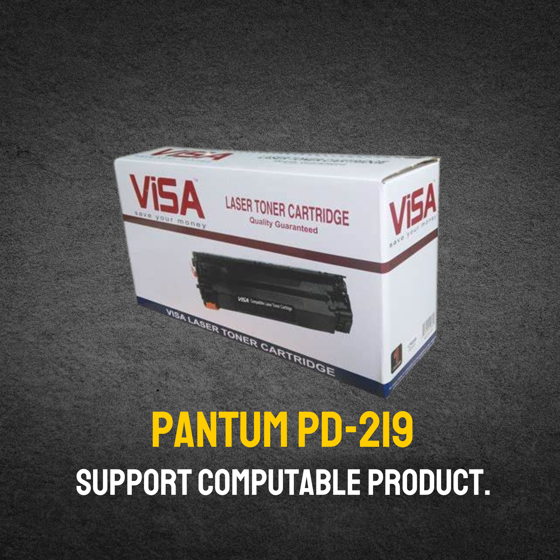 Pantum PD-219  Chinese Toner Cartridge # VISA BRAND
