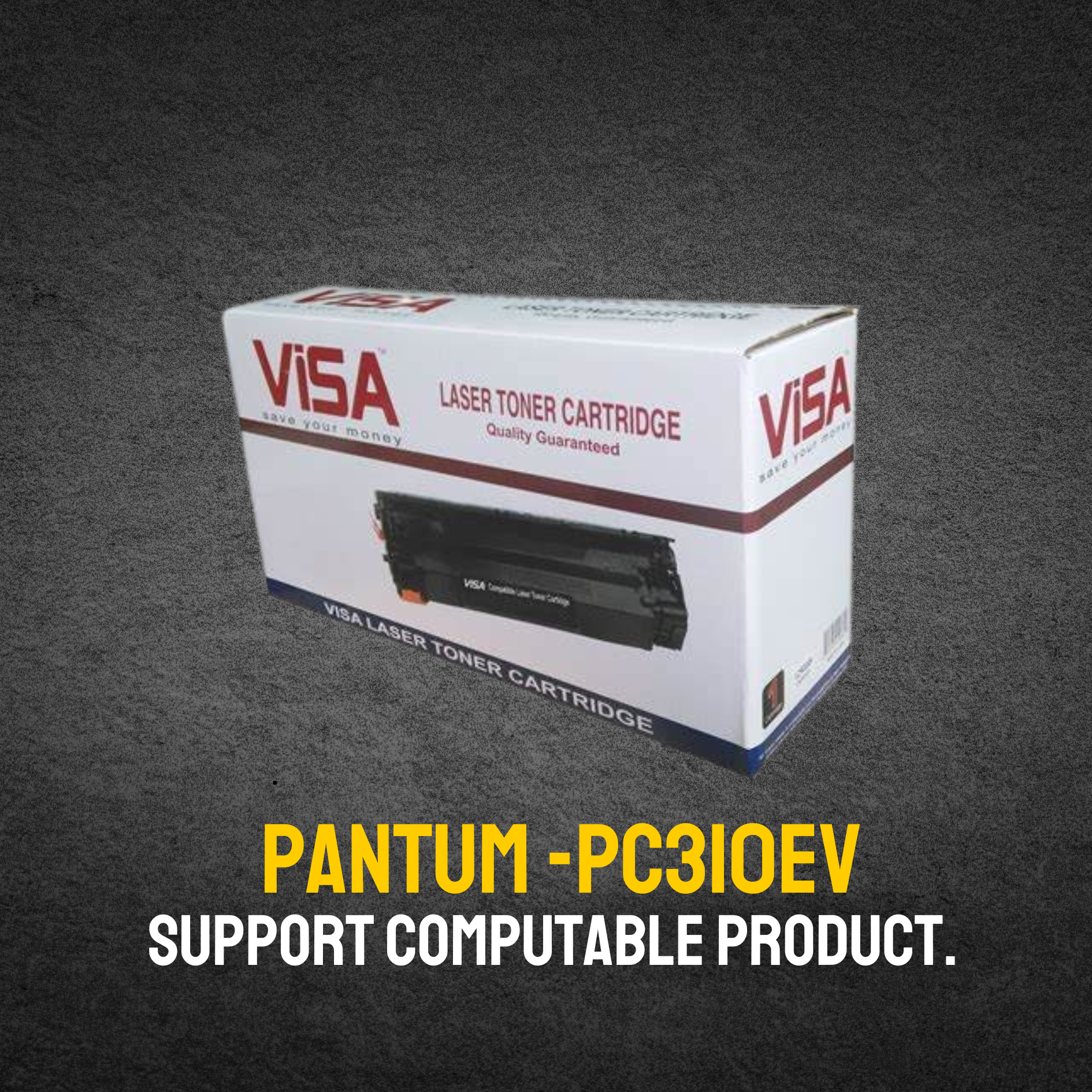 Pantum PC310EV  Chinese Toner Cartridge # VISA BRAND