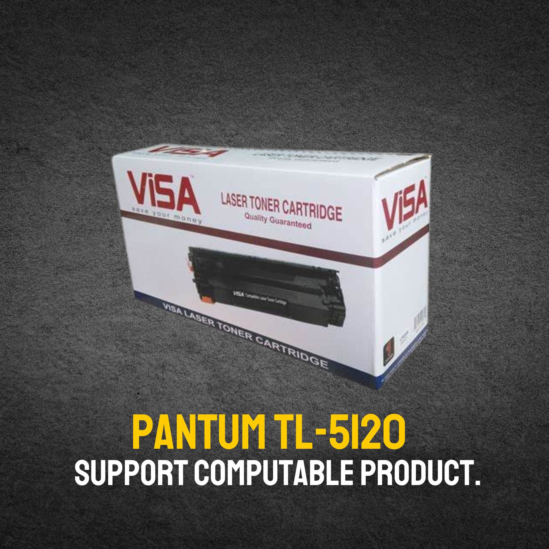 Pantum TL-5120 Chinese Toner Cartridge # VISA BRAND